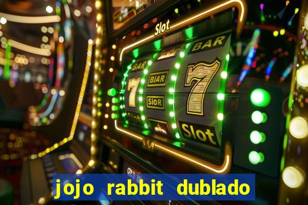 jojo rabbit dublado assistir online